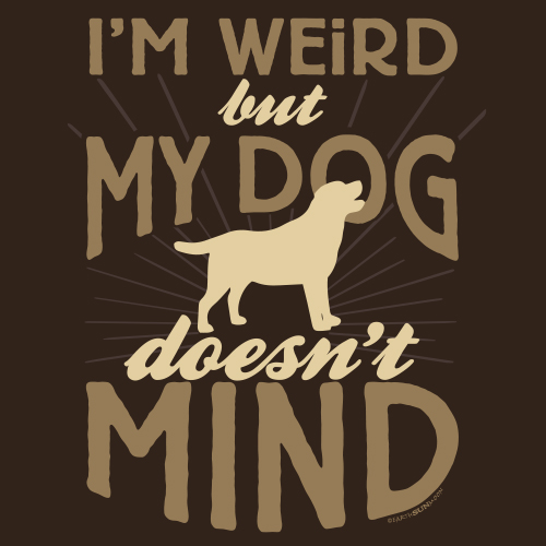 I'm Weird: Dog