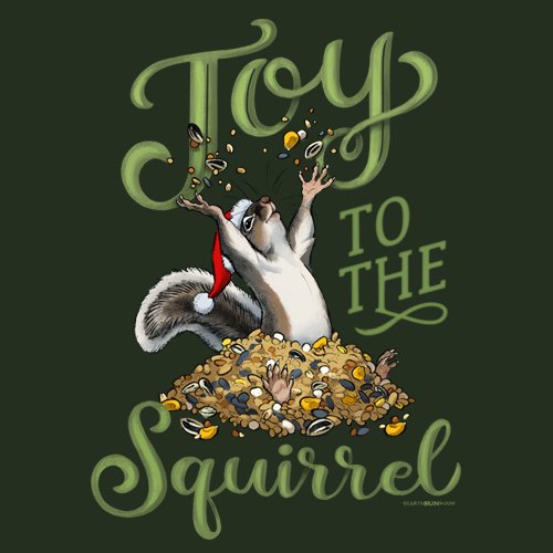 Joy to the Squirrel